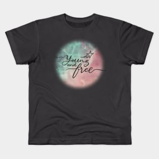 Young and free Kids T-Shirt